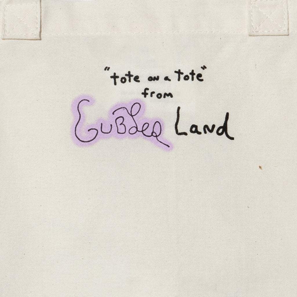 Canvas tote bag with handwriting that says "Tote on a tote from Gublerland"